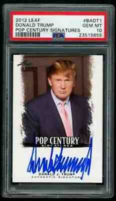 Donald Trump 2012 Leaf Pop Century Signatures Autograph Auto PSA 10 GEM MINT