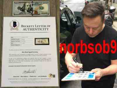 ELON MUSK TESLA SPACEX SIGNED $100 DOLLAR BILL w/EXACT PROOF & BECKETT BAS COA