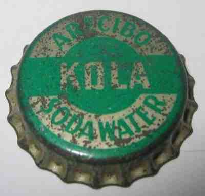 ARECIBO KOLA SODA WATER BOTTLE CAP; 1935-56; SAN LUIS ARECIBO, CUBA; UNUSED CORK