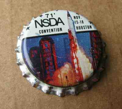 1971 NSDA CONVENTION BOTTLE CAP HOUSTON TEXAS SODA BEER CROWN COLLECTIBLE CAP