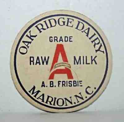 OAK RIDGE DAIRY Grade A Raw Milk A.B. Frisbie MARION NC Red/Blue Milk Bottle Cap