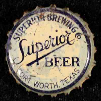 SUPERIOR CORK LINED BEER BOTTLE CAP SUPERIOR BREWING CO. FORT WORTH, TEXAS CROWN