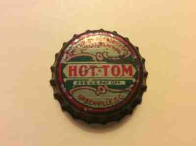 Vintage HOT-TOM BOTTLE CAP Crown Greenville SC. Good/VG