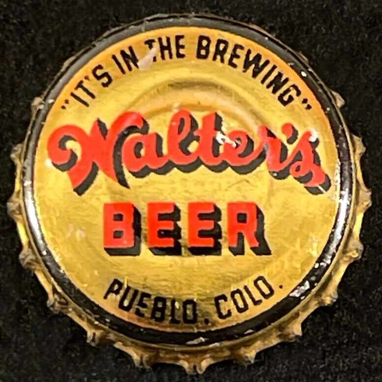 WALTER'S "IT'S IN THE BREWING" CORK LINED BEER BOTTLE CAP PUEBLO COLORADO CROWNS