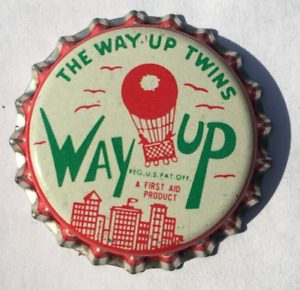 WAY UP, A FIRST AID PRODUCT SODA BOTTLE CAP; HAZELTON, PA; UNUSED CORK CROWN