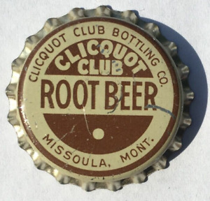 CLICQUOT CLUB ROOT BEER SODA BOTTLE CAP; MISSOULA, MONTANA; UNUSED CORK CROWN