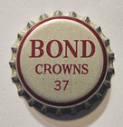 Bond Crowns 37 Test Crown; Vintage Bottle Cap; Rare; Unused Vinyl Lined