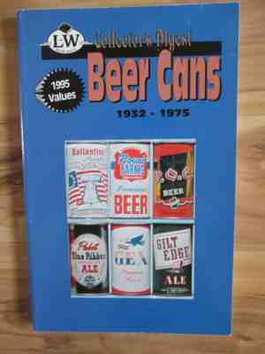 COLLECTORS DIGEST BEER CANS 1932-1975 LOTS OF CANS-1995 VALUES