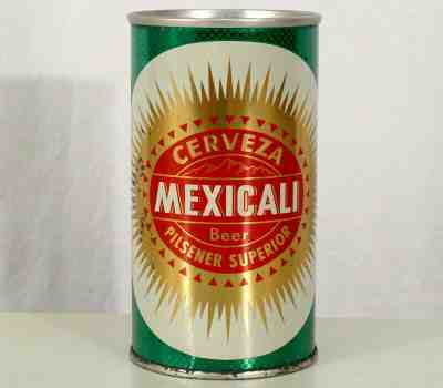 CERVEZA MEXICALI EARLY RING PULL TAB BEER CAN CERVECERIA MEXICALI MEXICAN 1960's