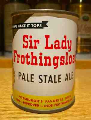 Sir Lady Frothingslosh 8 ounce Flat Top Beer Can - USBC 242-16 - RARE - AWESOME