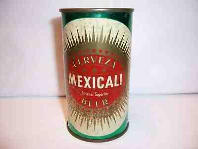 1950's  MEXICALI  Flat Top Beer Can  Brewed in Mexico   Top Opened