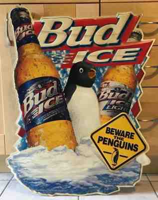 RARE VINTAGE BUD ICE, BEWARE THE PENGUINS ADVERTSING SIGN, BUDWEISER BEER AD