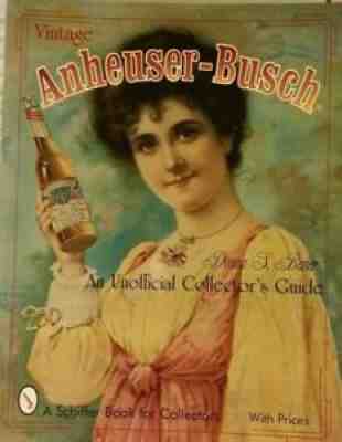 Vintage Anheuser-Busch Memorabilia Collector's Guide Book