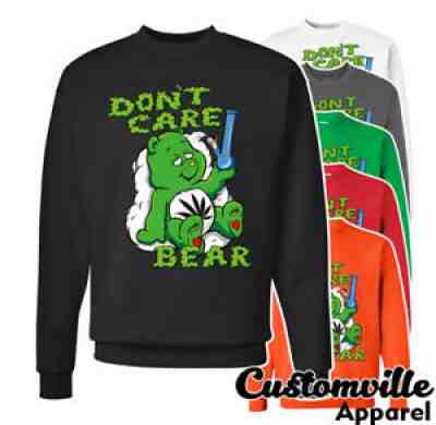 ð??¥ Donâ??t Care Bear Crew Neck Sweater Funny Weed 420 Marijuana gift Sweatshirt