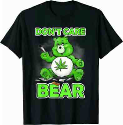 Don't Care Bear Smoking Weed Marijuana Cannabis Stoner Funny Black unisex shirt