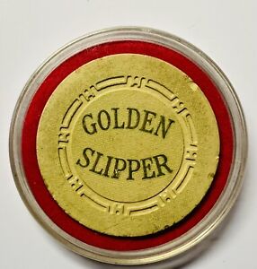 GOLDEN SLIPPER CASINO, RARE $.25c CHIP, LAS VEGAS STRIP, (before Silver Slipper)