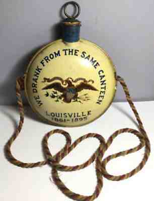 ANTIQUE CIVIL WAR-GAR WE DRANK FROM THE SAME CANTEEN LOUISVILLE 1861-1895 EAGLE