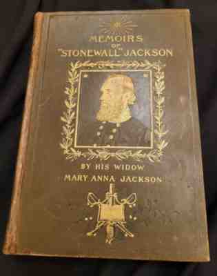 Stonewall Jackson, Memoirs by widow Mary Anna Jackson 1895, First Edition, fine!