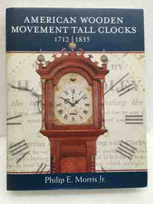 American Wooden Movement Tall Clocks 1712-1835