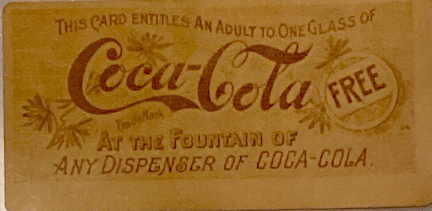 1897-1900 Free Coca-Cola Free Drink Coupon For Adults. Extremely RARE.