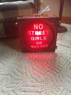 Antique Vintage “No Street Girls Or Sailors” WW2 Light/Sign