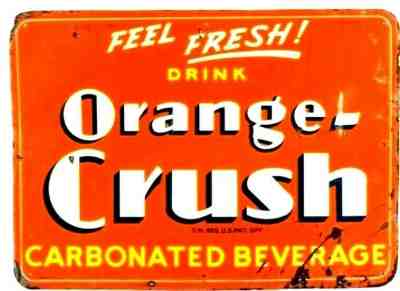 Rare Original 1939 Orange Crush Carbonated Beverage Sign