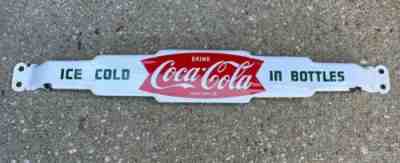 Vintage Coca Cola Porcelain Door Push Sign Not Gas Oil Soda Pepsi Ice Cold