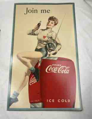 VTG 1947 LARGE CARDBOARD COCA COLA SIGN, "JOIN ME" GIRL, FENCING, 29 1/2" X 50"