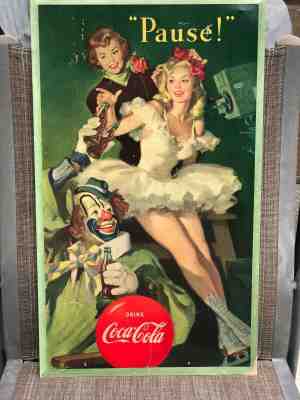 1950 COCA COLA CARDBOARD 27 BY 16 INCH  PAUSE  CIRCUS CLOWN  VERY GOOD CONDITION