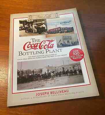 Coca Cola 2015 The Bottling Plant Joe Belliveau Soft Cover Book Proof Copy!