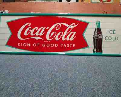 Vintage Coca Cola Sign 18 X 54 All Original "Sign Of Good Taste"