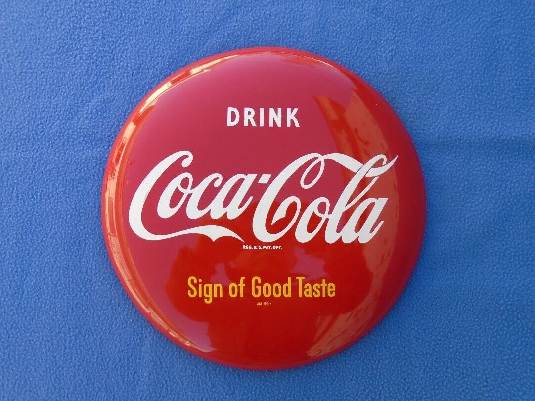 Rare Vintage 1950's 60's Coca Cola Coke Button Sign Of Good Taste 12" Near Mint
