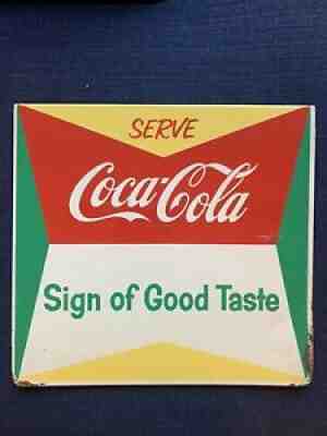 VTG Nice!! Metal â??SERVE COCA COLA SIGN OF GOOD TASTEâ? Green Red Rack Topper Sign