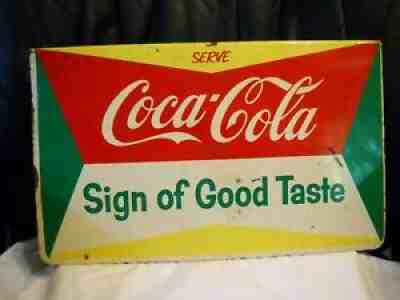 VINTAGE METAL SERVE COCA COLA SIGN OF GOOD TASTE RACK TOPPER SIGN