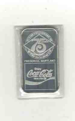 COCA COLA 75th ANNIVERSARY FREDERICK, MARYLAND SILVER" 1oz .999 FINE BAR