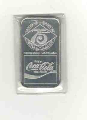 COCA COLA 75th ANNIVERSARY FREDERICK, MARYLAND SILVER" 1oz .999 FINE BAR