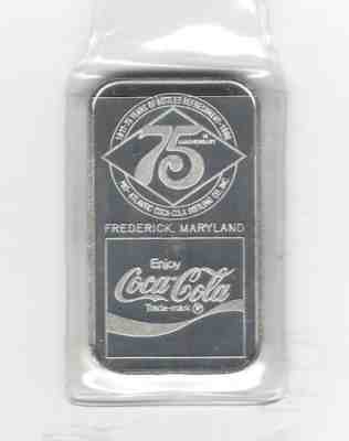COCA COLA 75th ANNIVERSARY FREDERICK, MARYLAND SILVER" 1oz .999 FINE BAR