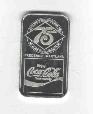 COCA COLA 75th ANNIVERSARY FREDERICK, MARYLAND SILVER" 1oz .999 FINE BAR