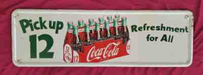 VERY RARE VINTAGE 1954 COCA COLA PICK UP 12 ADVERTISING LARGE THICK METAL SIGN