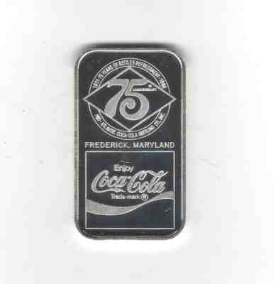 COCA COLA 75th ANNIVERSARY FREDERICK, MARYLAND SILVER" 1oz .999 FINE BAR