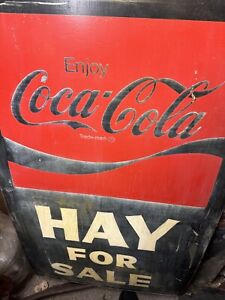 Vintage  Rare Antique Coca Cola & Hay For Sale Sign 47”x 28”