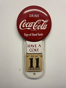 Coca Cola Metal Button 1967 Calendar R-59 Sign Of Good Taste Have A Coke USA