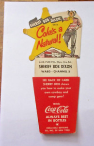 Vintage Coca-Cola Carton TOPPER  1949 TO 51. SHERIFF BOB DIXON CBS RADIO & T. V.