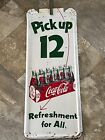 Coca Cola Sign  Super Rare!!!!