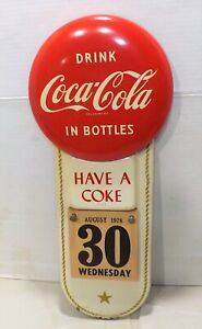 VINTAGE 1950'S METAL COCA-COLA SODA POP CALENDAR BUTTON SIGN
