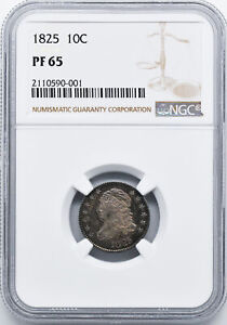 1825 CAPPED BUST 10C NGC PR 65