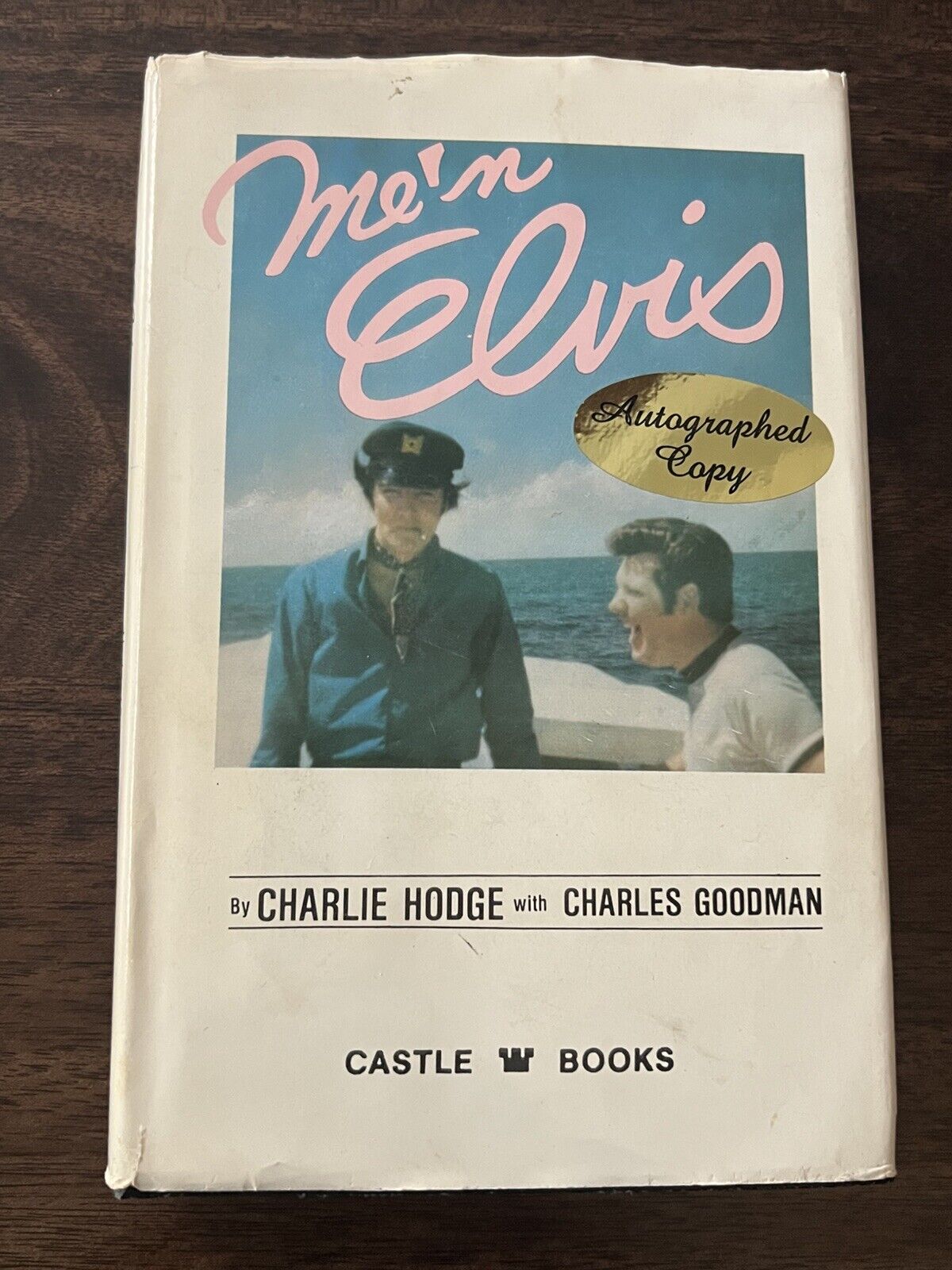 Me N Elvis Charlie Hodge / Rare Hardback Cover First Edition Book / Autograph
