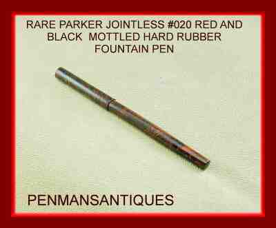 CIRCA 1898  PARKER # 020 JOINTLESS FOUNTAIN PEN IN RED AND BLACK MOTTLED 