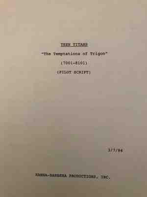 TEEN TITANS - PILOT SCRIPT FOR THE 1984 HANNA-BARBERA ANIMATED SERIES