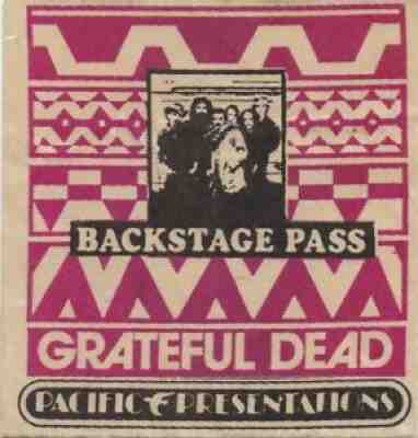 GRATEFUL DEAD UNUSED BACKSTAGE PASS 1971 -1972 PACIFIC PRESENTATIONS NOT TICKET